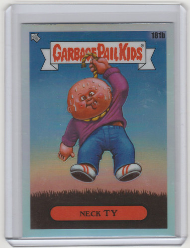 2022 Chrome Garbage Pail Kids GPK Series 5 Refractor #181B Neck Ty