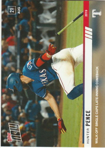 2019 TOPPS NOW #729 HUNTER PENCE WALK OFF SINGLE TEXAS RANGERS