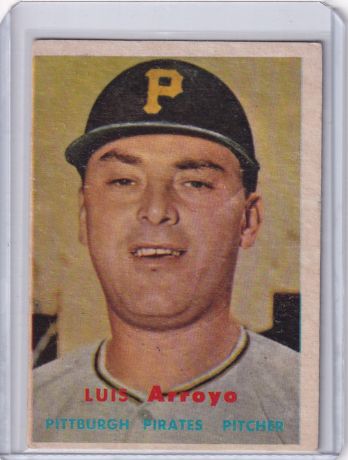 1957 Topps Baseball #394 Luis Arroyo - Pittsburgh Pirates