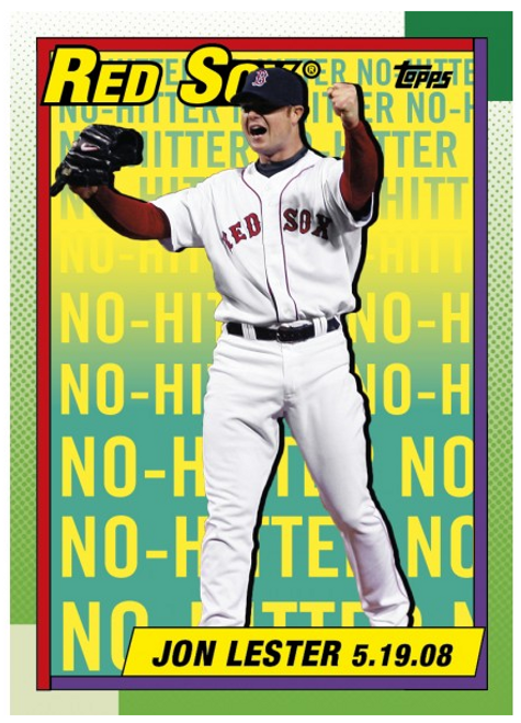 2017 Topps TBT NO HITTERS - 1990 5000K DESIGN #84 JON LESTER RED SOX