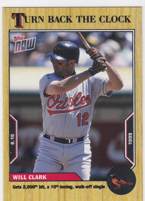 2022 TURN BACK THE CLOCK #77 WILL CLARK- BALTIMORE ORIOLES