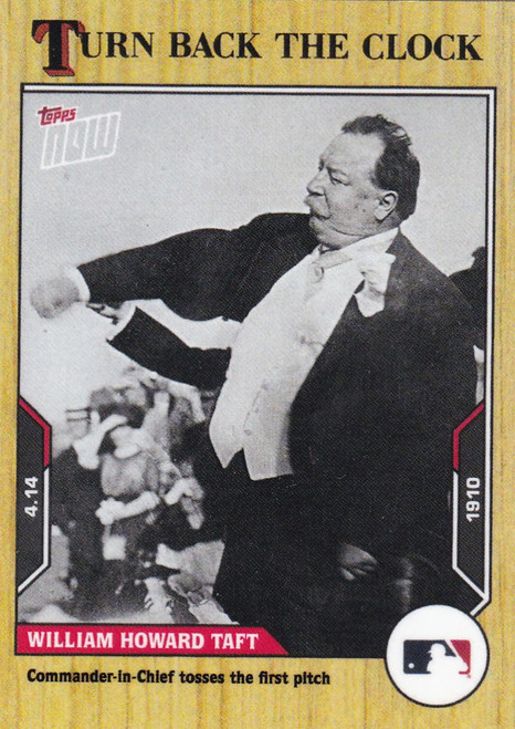 2021 TURN BACK THE CLOCK #14 WILLIAM HOWARD TAFT- MLB