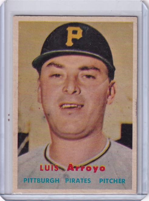 1957 Topps Baseball #394 Luis Arroyo - Pittsburgh Pirates