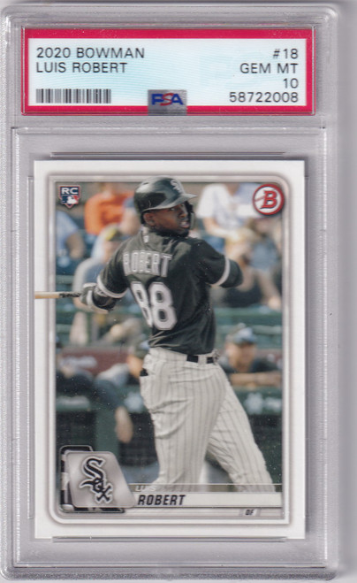 2020 Bowman PSA 10 #18 Luis Robert - Chicago White Sox