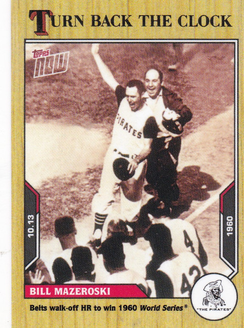 2021 TURN BACK THE CLOCK #196 BILL MAZEROSKI- PITTSBURGH PIRATES