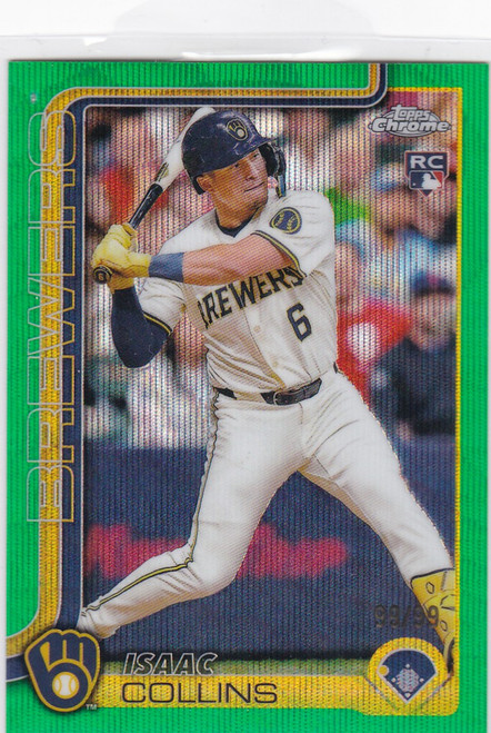 2025 Topps Chrome #92 Isaac Collins Green 99/99 Milwaukee Brewers