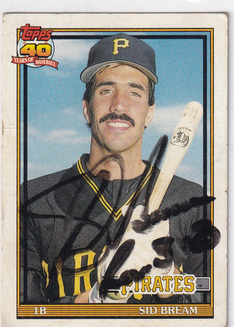 1991 TOPPS #354 SID BREAM 40 YEARS OF BASEBALL AUTO TTM- PITTSBURGH PIRATES