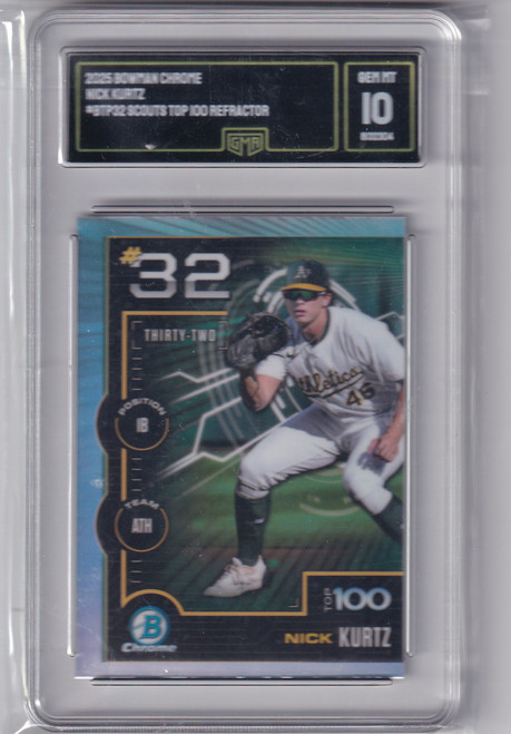 2025 BOWMAN CHROME GMA 10 NICK KURTZ #BTP32 TOP 100- OAKLAND ATHLETICS