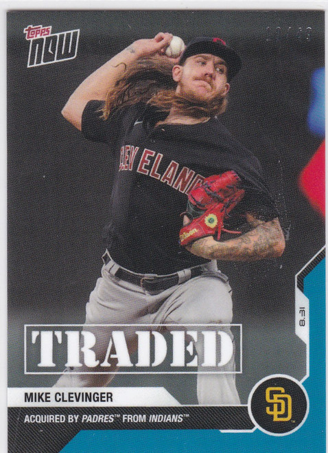 2020 Topps Now #185 Mike Clevinger # 10/49 Traded San Diego Padres