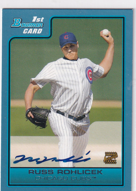 2006 BOWMAN #B121 RUSS ROHLICEK AUTO 353/500- CHICAGO CUBS