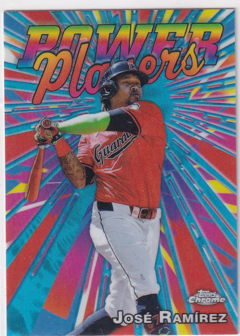 2025 TOPPS CHROME #PP-14 JOSE RAMIREZ POWER PLAYERS- CLEVELAND GUARDIANS