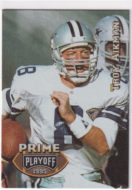 1995 PLAYOFF #50 TROY AIKMAN PRIME PLAYOFF- DALLAS COWBOYS