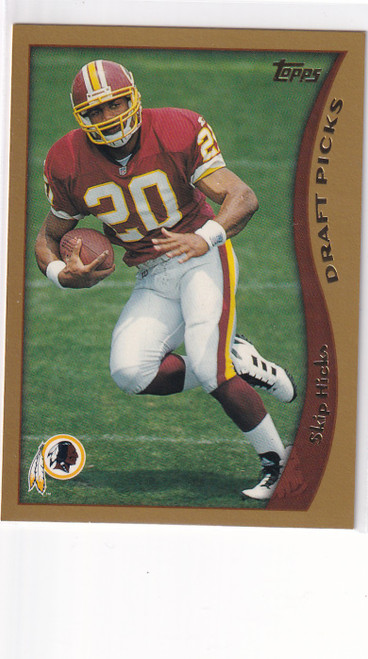 1998 TOPPS #349 SKIP HICKS DRAFT PICKS- WASHINGTON REDSKINS