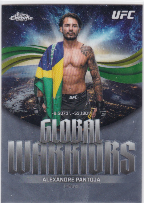 2026 Topps Chrome UFC # GW-6 Alexandre Pantoja Global Warriors