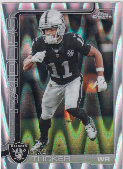 2025 TOPPS CHROME #175 TRE TUCKER RAY WAVE- LAS VEGAS RAIDERS