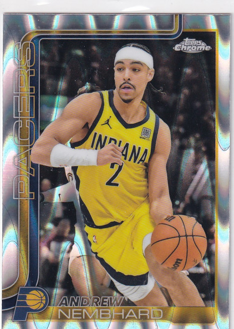 2025 TOPPS CHROME #97 ANDREW NEMBHARD RAY WAVE- INDIANA PACERS
