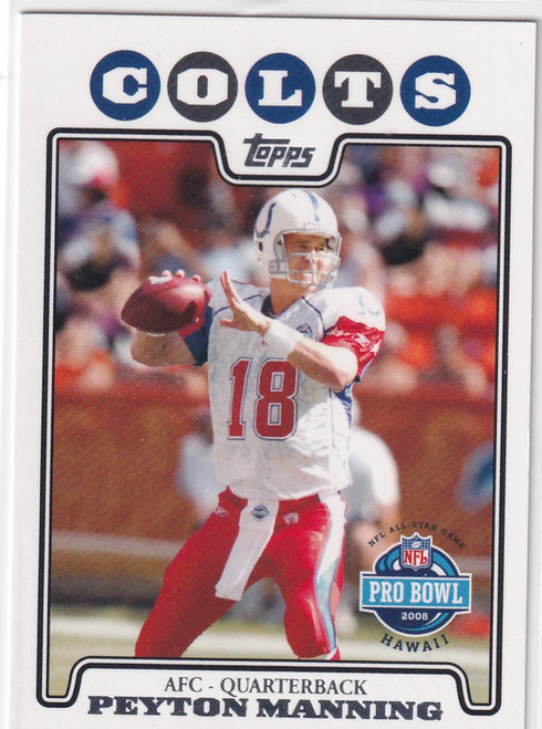 2008 TOPPS #308 PEYTON MANNING PRO BOWL- INDIANAPOLIS COLTS