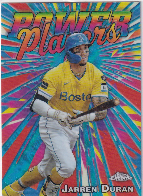 2025 TOPPS CHROME #PP-2 JARREN DURAN POWER PLAYERS- BOSTON RED SOX