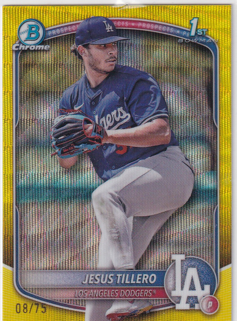 2025 BOWMAN CHROME #BCP-117 JESUS TILLERO YELLOW WAVE 8/75- LOS ANGELES DODGERS