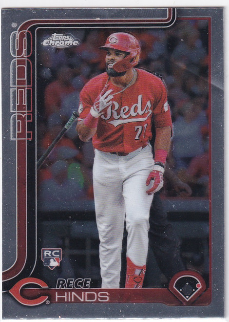 2025 TOPPS CHROME #253 RECE HINDS- CINCINNATI REDS