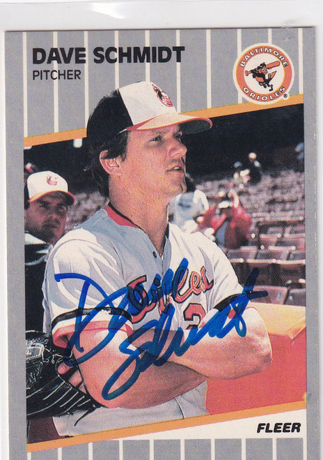1989 FLEER #618 DAVE SCHMIDT TTM AUTO- BALTIMORE ORIOLES