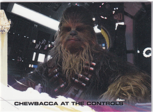 2018 TOPPS #23 CHEWBACCA AT THE CONTROLS STAR WARS- SOLO STAR WARS