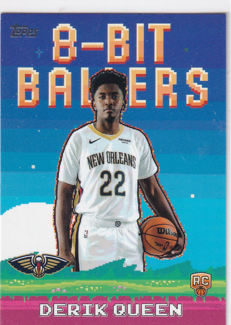2025 TOPPS #8B-39 DERIK QUEEN 8 BIT BALLERS- NEW ORLEANS PELICANS
