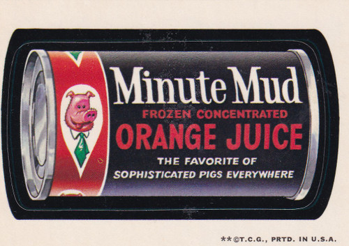 1973 WACKY PACKAGES MINUTE MUD ORANGE JUICE- WACKY PACKAGES