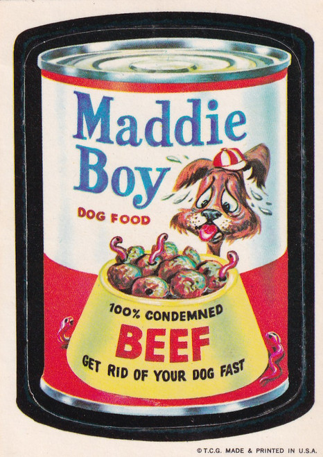 1973 WACKY PACKAGES MADDIE BOY DOG FOOD BEEF- WACKY PACKAGES