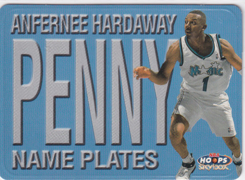 1999 SKYBOX #NP8 ANFERNEE HARDAWAY NAME PLATE PENNY- ORLANDO MAGIC