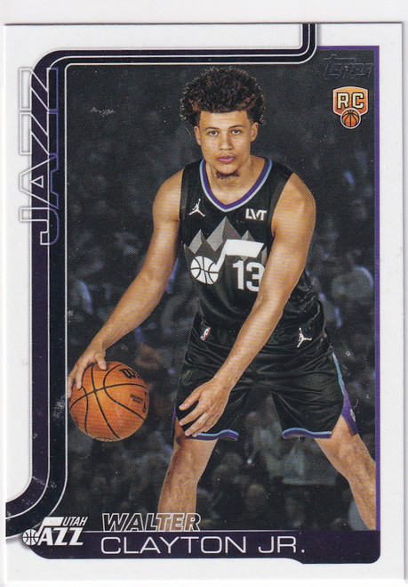 2025 TOPPS #218 WALTER CLAYTON JR- UTAH JAZZ