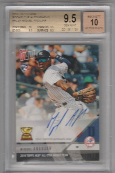 2018 Topps Now Rookie Cup Autographs Miguel Andujar BGS 9.5 6/99 Yankees