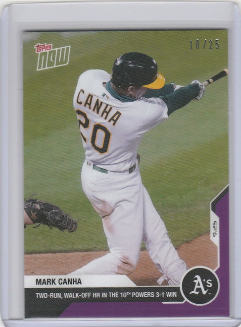 2020 Topps Now Parallel #312 MARK CANHA OAKLAND ATHLETICS 18/25