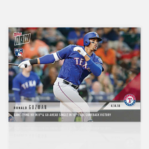 2018 TOPPS NOW #78 GAME-TYING HR IN 8TH & GO-AHEAD SINGLE - RONALD GUZMAN