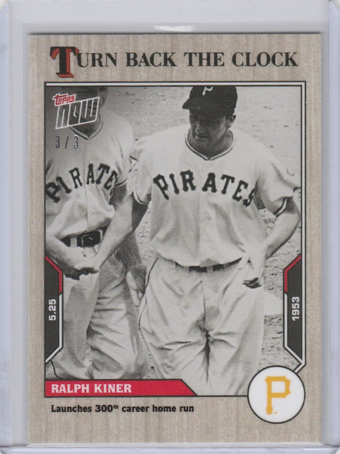 2021 Topps TURN BACK THE CLOCK ASH PARALLEL #55 RALPH KINER PIRATES 3/3