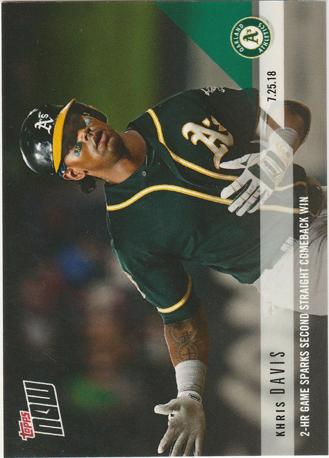 2018 TOPPS NOW #504 2 HR GAME SPARKS SECOND STRAIGHT COMEBACK WIN KHRIS DAVIS