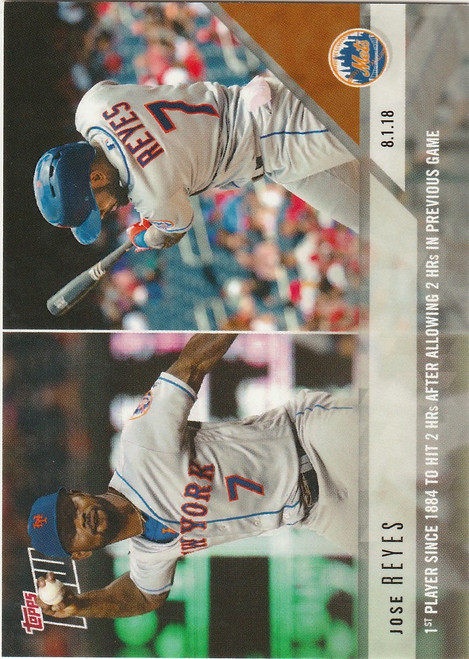 2018 TOPPS NOW #540 JOSE REYES 1ST PLAYER TO HIT 2 HR AFTER PITCHING NEW YORK METS