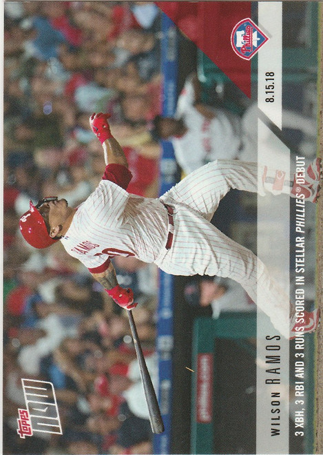 2018 TOPPS NOW #601 WILSON RAMOS 3XBH 3 RBI IN DEBUT PHILADELPHIA PHILLIES