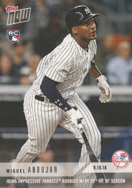 2018 TOPPS NOW #749 IMPRESSIVE YANKEES ROOKIES WITH 25TH HR - MIGUEL ANDUJAR