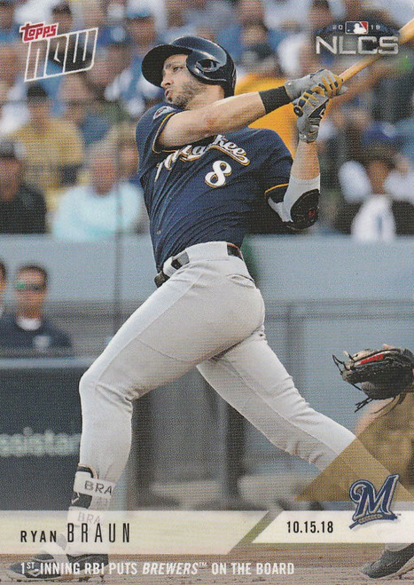 2018 TOPPS NOW #890 1ST INN RBI PUTS BREWERS ON THE BOARD RYAN BRAUN BREWERS