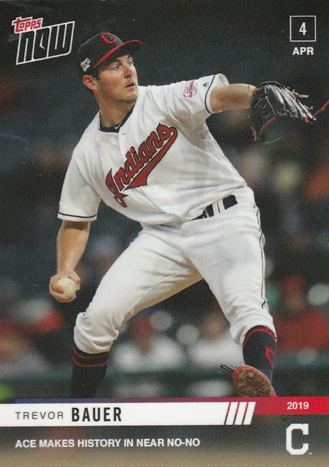 2019 TOPPS NOW #43 TREVOR BAUER ACE MAKES HISTORY IN NEAR NO NO
