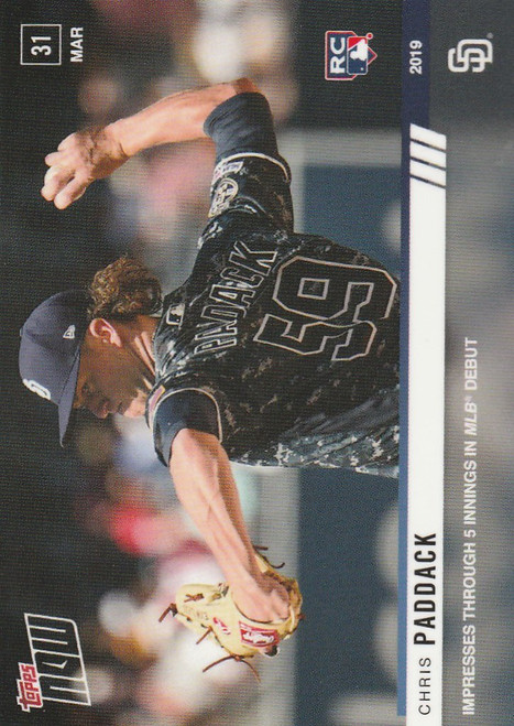 2019 TOPPS NOW #30 CHRIS PADDACK 5 INNINGS IN DEBUT SAN DIEGO PADRES