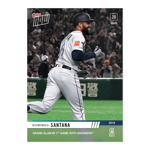 2019 TOPPS NOW #3 GRAND SLAM WITH FIRST GAME WITH MARINERS DOMINGO SANTANA