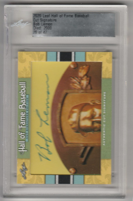 2020 LEAF HALL OF FAME CUT SIGNATURE BOB LEMON 28/47