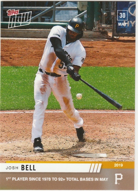 2019 TOPPS NOW #302 JOSH BELL PITTSBURGH PIRATES 92+ TOTAL BASES IN MAY