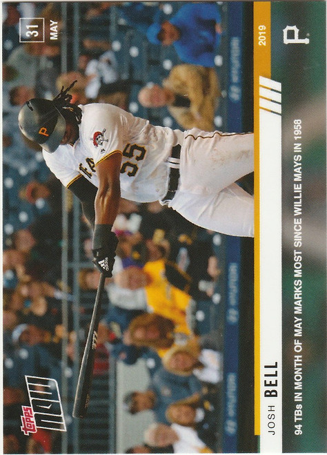 2019 TOPPS NOW #307 JOSH BELL PITTSBURGH PIRATES 94 TBS IN MONTH OF MAY