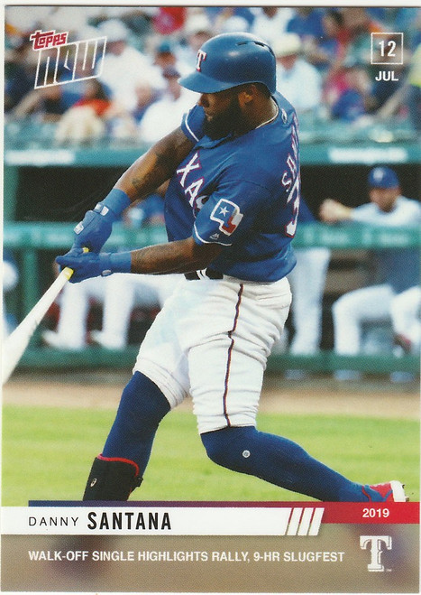 2019 TOPPS NOW #500 DANNY SANTANA WALK OFF SINGLE TEXAS RANGERS