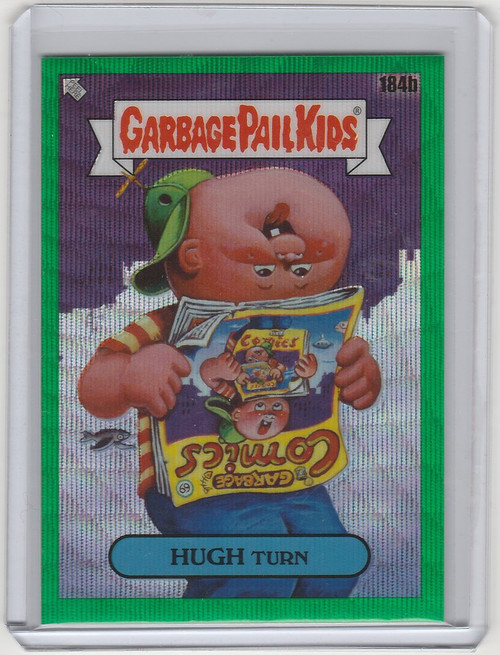 2022 Chrome Garbage Pail Kids GPK Series 5 Green #184B Hugh Turn 189/299