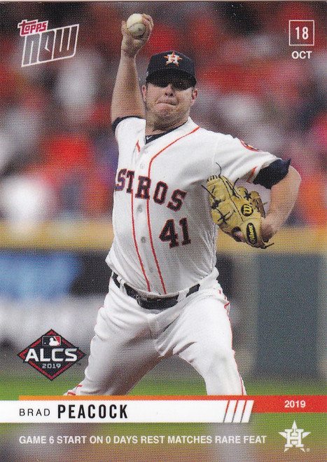 2019 TOPPS NOW #1030 BRAD PEACOCK STARTS ON 6 DAY REST HOUSTON ASTROS