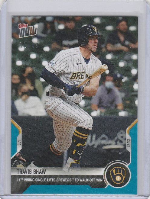 2021 Topps Now Parallel #161 TRAVIS SHAW MILWAUKEE BREWERS 31/49